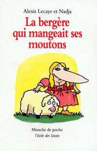 La Bergère qui mangeait ses moutons