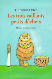 Les trois vaillants petits déchets