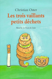 Les trois vaillants petits déchets