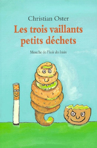 Les trois vaillants petits déchets
