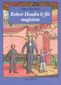 Robert Houdin et fils, magiciens