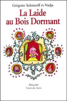 La Laide au Bois Dormant