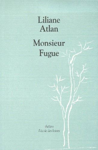 Monsieur Fugue ou le mal de terre