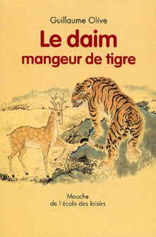 Contes chinois daim mangeur de tigre (Le)