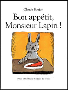 Bon appétit ! Monsieur Lapin