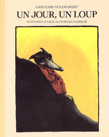 Un jour, un loup...