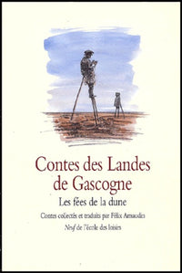 Contes des Landes de Gascogne : Les Fées de la dune