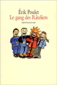 Le Gang des râteliers