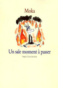 Un sale moment à passer