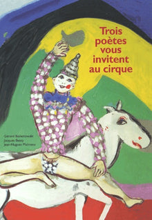 Trois poètes vous invitent au cirque