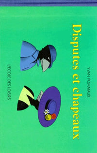 disputes et chapeaux