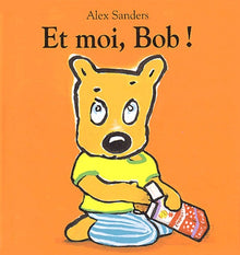 Et moi Bob