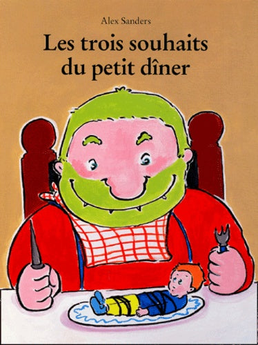 Les Trois Souhaits du petit dîner