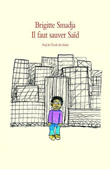 Il faut sauver Saïd
