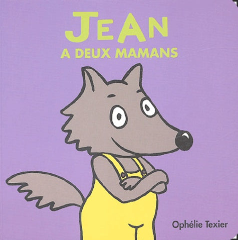 Petites familles : Jean a deux mamans