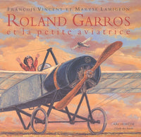Roland Garros et la petite aviatrice