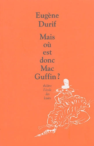 Mais où est donc Mac Guffin ?