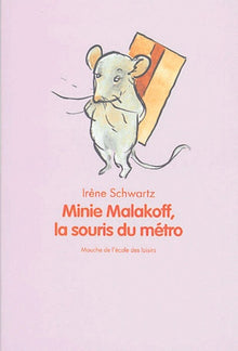 Minie Malakoff, la souris du métro