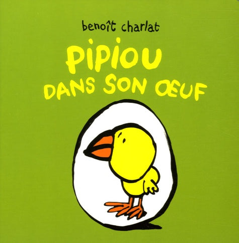 Pipiou dans son oeuf