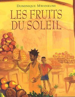 Fruits du soleil (Les)