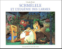 schmelele et l eugenie des larmes