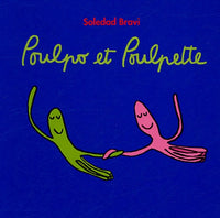 Poulpo et Poulpette