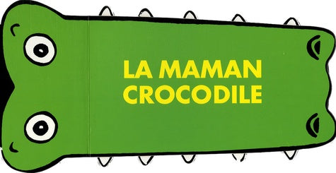Maman crocodile
