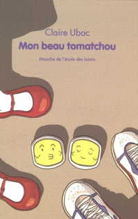 mon beau tomatchou