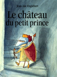 Chateau du petit prince (Le)