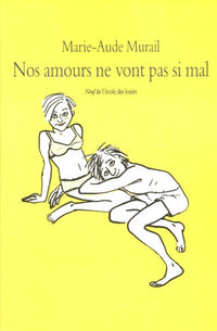 Nos amours ne vont pas si mal