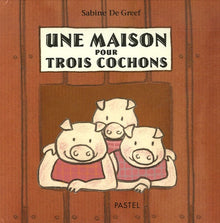 Maison pour trois cochons