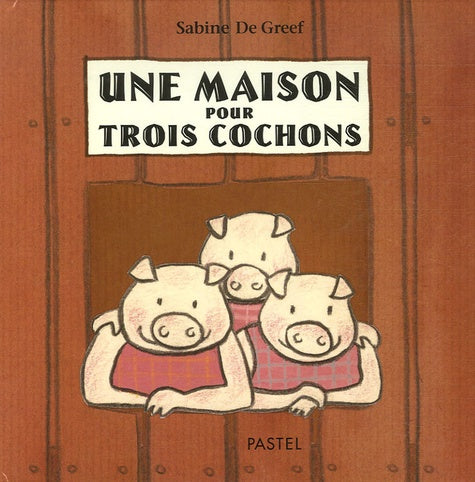 Maison pour trois cochons