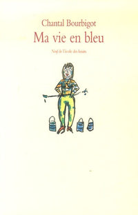 Ma vie en bleu