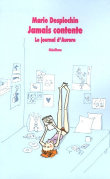 Le journal d'Aurore - Jamais contente