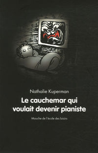 Cauchemar qui voulait devenir pianiste