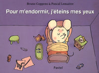 Pour m'endormir j'éteins mes yeux