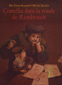 cornelia dans la ronde de rembrandt