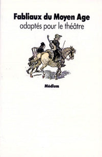 Fabliaux du Moyen Age