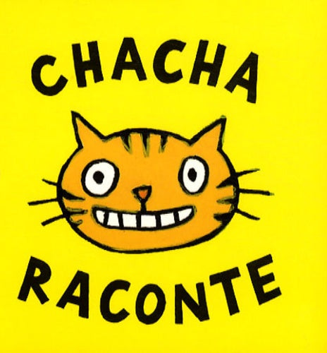 Chacha raconte jaune