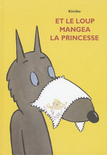 et le loup mangea la princesse