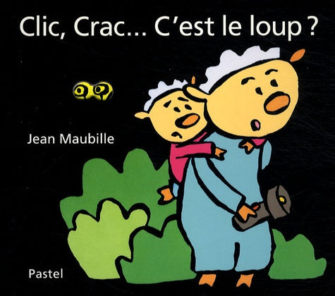 Clic crac c'est le loup