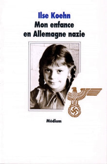Mon enfance en Allemagne nazie