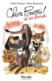 Chien Pourri et sa bande
