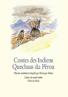 contes des indiens quechuas du perou