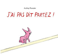 j ai pas dit partez