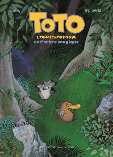 Toto l'ornithorynque et l'arbre magique