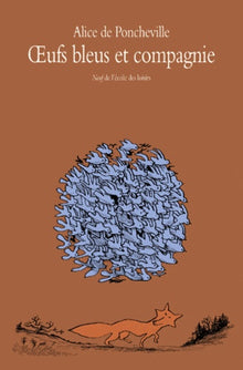 Oeufs bleus et compagnie