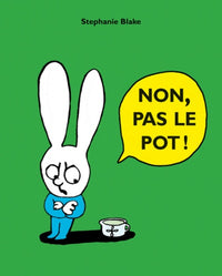 Non, pas le pot !