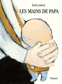 Les mains de papa