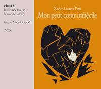 Mon petit coeur imbécile